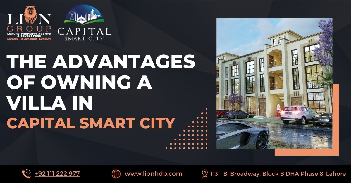 The Advantages of Owning a Villa in Capital Smart City